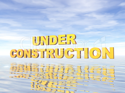 under construction