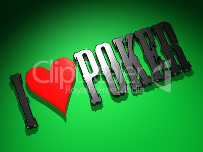 I love Poker 1