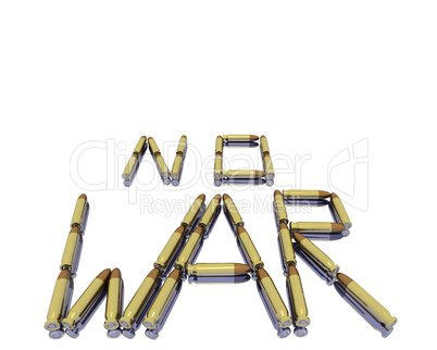 caption no war from 3D bullets isolated on white