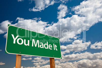 You Made It Green Road Sign with Sky