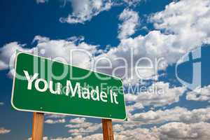 You Made It Green Road Sign with Sky