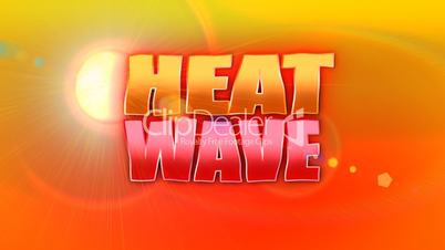 A heat wave title plate.