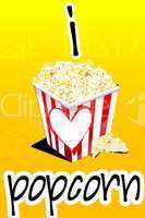i love popcorn