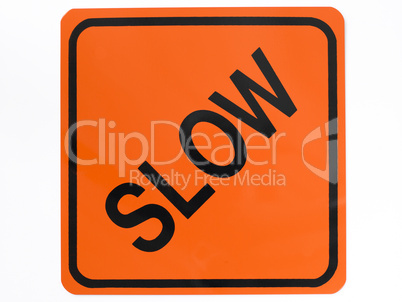 Slow Road Sign