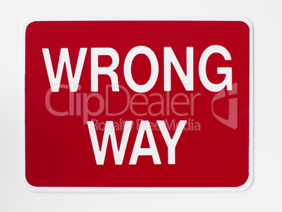 Wrong Way Road Sign