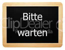 Bitte warten - Konzept Tafel