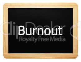 Burnout - Konzept Tafel - Concept Sign