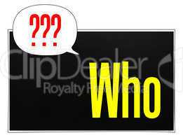 Who ??? - Market Research Concept