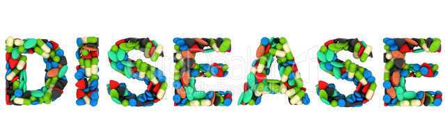 Diseases word: pills and drugs shape isolated