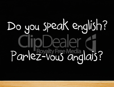 Do you speak english? Parlez-vous anglais?