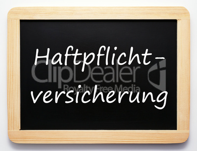 Haftpflichtversicherung - Konzept Tafel