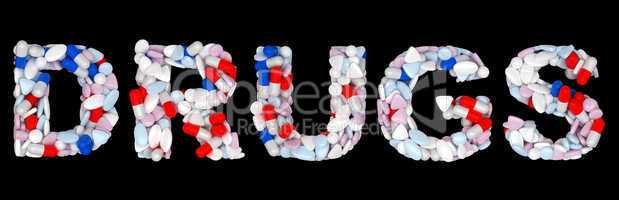 Drugs word: pills and tablets shape isolated