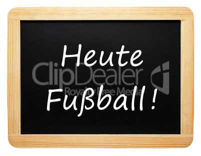 Heute Fußball !