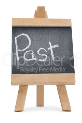 Chalkboard with the word past written on it