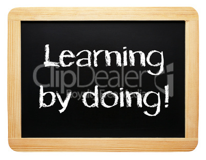 Learning by doing ! - Business Concept