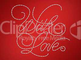 With love stitched embroidery words