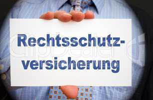 Rechtsschutz- Versicherung