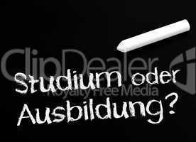 Studium oder Ausbildung ?