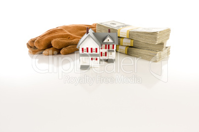 Stacks of Hundreds with Work Gloves and Small House
