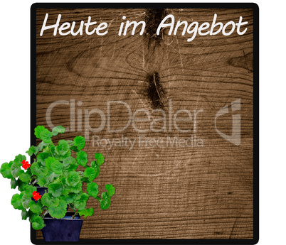 Heute im Angebot Tafel mit Blumen