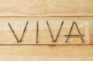 VIVA word is composed with nails