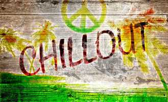 Chillout Grafitti auf altem Holzbrett