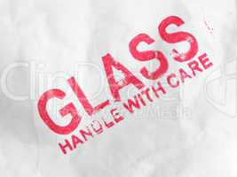 Glass handle with care