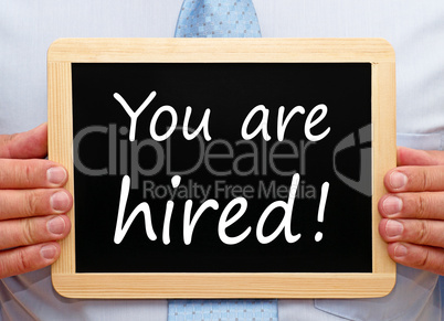You are hired !