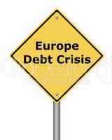 Warning Sign Europe Debt Crisis
