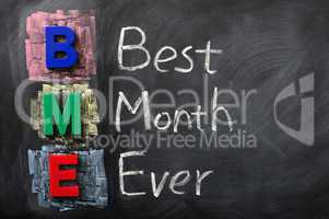 Acronym of BME for Best Month Ever