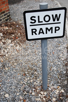 Slow ramp sign