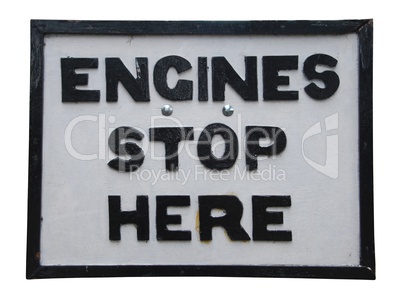 Engines stop here sign
