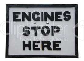 Engines stop here sign