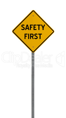 safety first - Yellow road warning sign