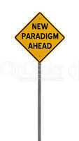 new paradigm shift ahead - Yellow road warning sign