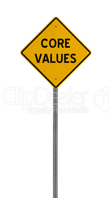 core values - Yellow road warning sign