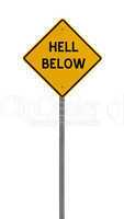 hell below - Yellow road warning sign