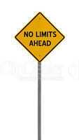 no limits ahead - Yellow road warning sign