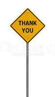 thank you - Yellow road warning sign