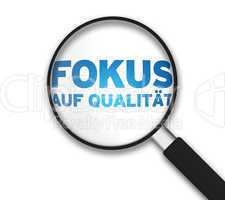 Magnifying Glass - Focus on Quality