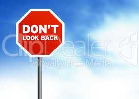 Road Sign - Dont look back