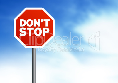 Dont Stop Road Sign