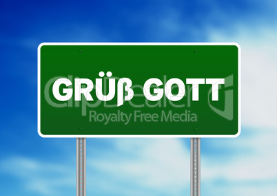 Gruess Gott Road Sign