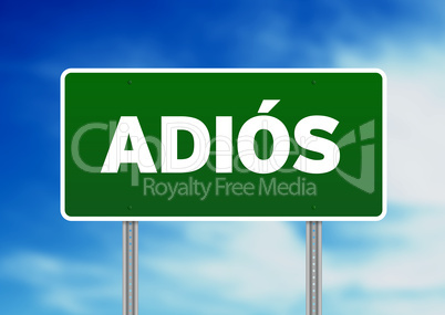 Green Road Sign with word Adios