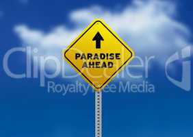 Paradise Ahead Road Sign