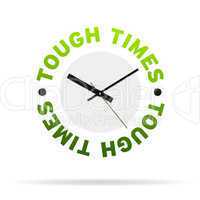 Tough Times Clock