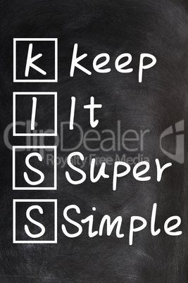 Acronym of kiss for Keep it super simple