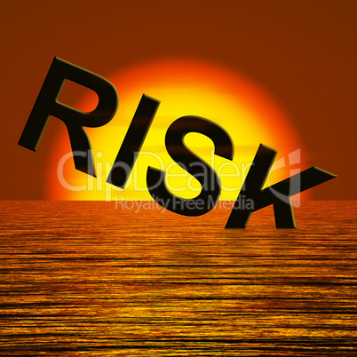 Risk Word Sinking In The Sea Showing Uncertainty