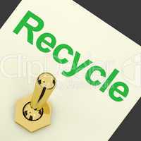 Recycle Switch Showing Recycling And Eco Friendly