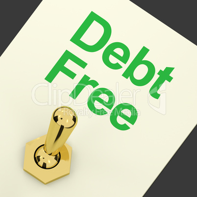 Debt Free Switch Showing Recovery From Poverty And Being Broke